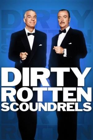Dirty Rotten Scoundrels