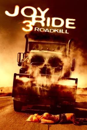 Joy Ride 3: Road Kill 